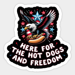 4th of july men women Here For The Hot Dogs And Freedom Sticker
